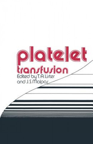 Kniha Platelet Transfusion T.A. Lister