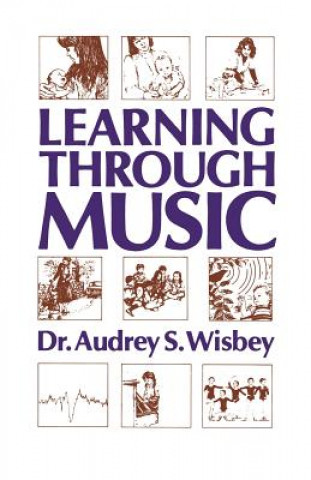 Knjiga Learning Through Music A.S. Wisbey