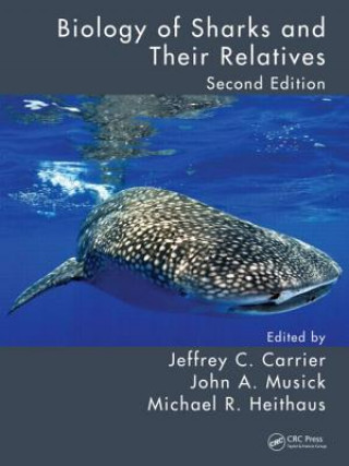 Carte Biology of Sharks and Their Relatives Jeffrey C Carrier