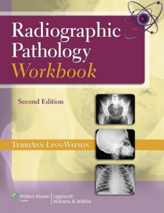 Książka Radiographic Pathology Workbook TerriAnn LinnWatson