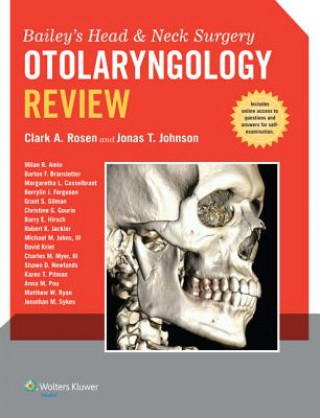 Kniha Bailey's Head and Neck Surgery - Otolaryngology Review Jonas T Johnson