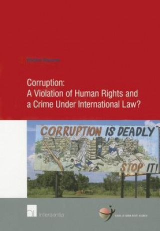 Book Corruption: A Violation of Human Rights and a Crime Under International Law? Martine Boersma