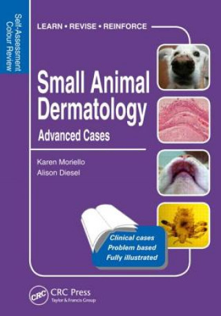 Carte Small Animal Dermatology, Advanced Cases Karen Moriello
