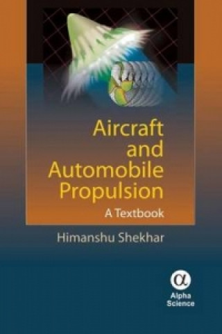 Kniha Aircraft and Automobile Propulsion Shekhar Himanshu