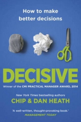 Книга Decisive Chip Heath