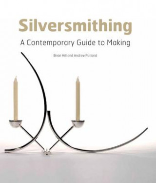 Könyv Silversmithing Brian Hill