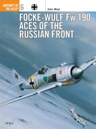 Carte Focke-Wulf Fw 190 Aces of the Russian Front John Weal