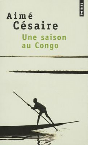 Libro Une saison au Congo Cesaire Aime