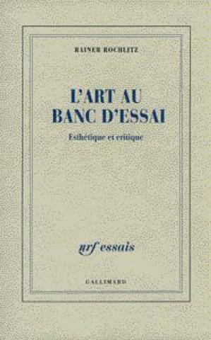 Книга L'art Au Banc D'essai Rainer Rochlitz