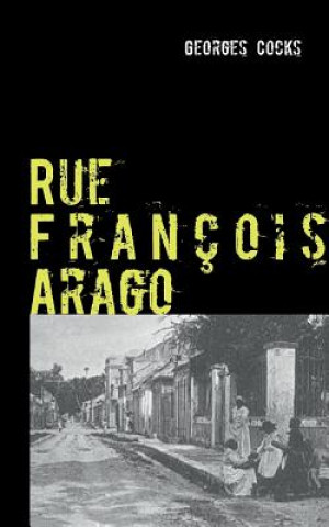 Livre Rue Francois Arago Georges Cocks