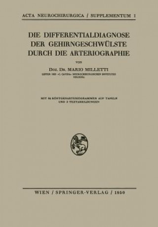 Książka Die Differentialdiagnose der Gehirngeschwulste Durch die Arteriographie Mario Milletti