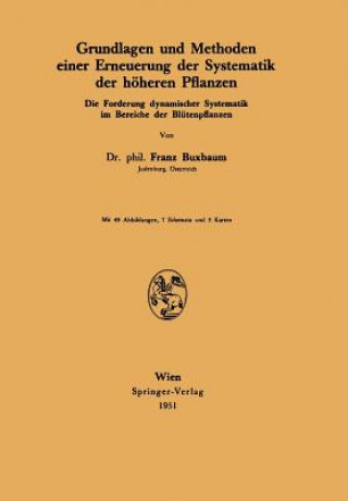 Książka Grundlagen Und Methoden Einer Erneuerung Der Systematik Der H heren Pflanzen Franz Buxbaum