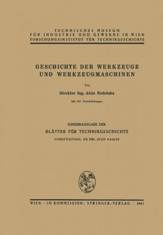 Knjiga Geschichte Der Werkzeuge Und Werkzeugmaschinen Alois Nedoluha