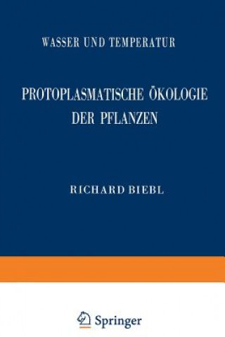 Carte Protoplasmatische  kologie Der Pflanzen Richard Biebl