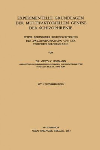 Carte Experimentelle Grundlagen Der Multifaktoriellen Genese Der Schizophrenie Gustav Hofmann