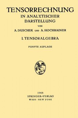 Kniha Grundzuge Der Tensorrechnung in Analytischer Darstellung Adalbert Duschek