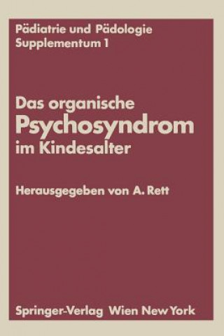 Könyv Das Organische Psychosyndrom Im Kindesalter Andreas Rett