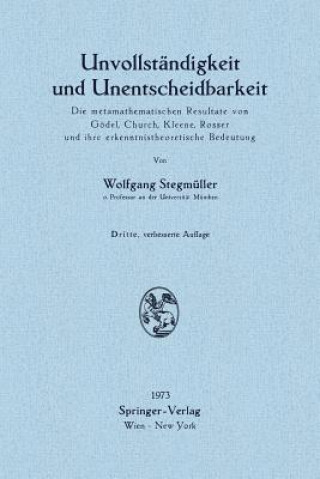 Knjiga Unvollstandigkeit Und Unentscheidbarkeit Wolfgang Stegmüller