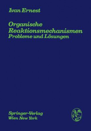 Könyv Organische Reaktionsmechanismen Ivan Ernest