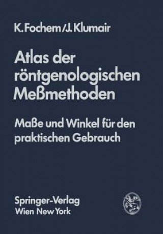 Carte Atlas Der Reontgenologischen Messmethoden Kurt Fochem
