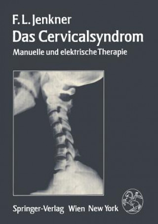 Könyv Das Cervicalsyndrom F.L. Jenkner