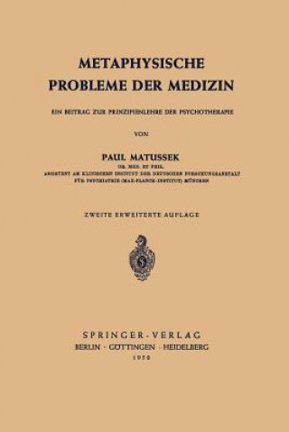 Könyv Metaphysische Probleme Der Medizin P. Matussek