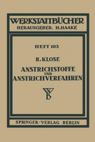 Kniha Anstrichstoffe und Anstrichverfahren R. Klose