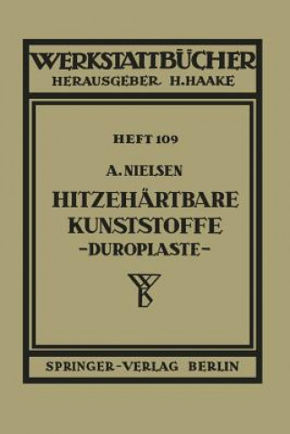 Könyv Hitzehärtbare Kunststoffe (Duroplaste) A. Nielsen