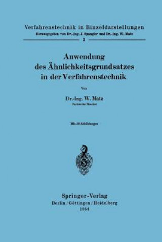 Carte Anwendung Des AEhnlichkeitsgrundsatzes in Der Verfahrenstechnik Werner Matz
