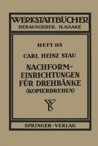 Książka Nachformeinrichtungen für Drehbänke (Kopierdrehen) C.H. Stau