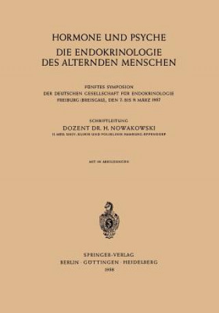 Книга Hormone Und Psyche Die Endokrinologie Des Alternden Menschen Henryk Nowakowski