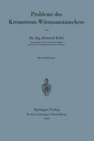 Libro Probleme Des Kreuzstrom-Warmeaustauschers Heinrich Kühl