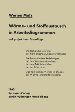 Kniha Warme- Und Stoffaustausch in Arbeitsdiagrammen Auf Projektiver Grundlage Werner Matz