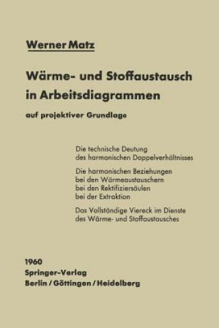 Книга Warme- Und Stoffaustausch in Arbeitsdiagrammen Auf Projektiver Grundlage Werner Matz