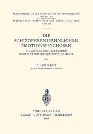 Buch Die Schizophrenie hnlichen Emotionspsychosen F. Labhardt