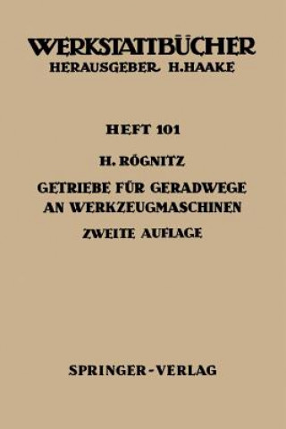 Kniha Getriebe für Geradwege an Werkzeugmaschinen H. Rögnitz