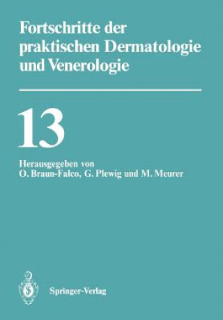 Könyv Fortschritte Der Praktischen Dermatologie Und Venerologie O. Braun-Falco
