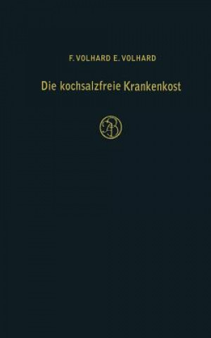 Buch Die Kochsalzfreie Krankenkost F. Volhard