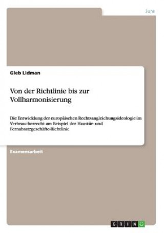 Carte Von der Richtlinie bis zur Vollharmonisierung Gleb Lidman