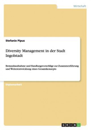 Buch Diversity Management in der Stadt Ingolstadt Stefanie Pipus