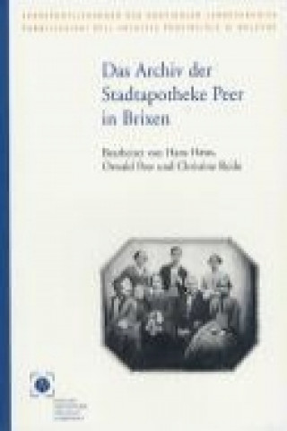 Könyv Das Archiv der Stadtapotheke Peer in Brixen Oswald Peer