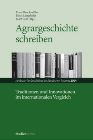 Knjiga Agrargeschichte schreiben Ernst Bruckmüller