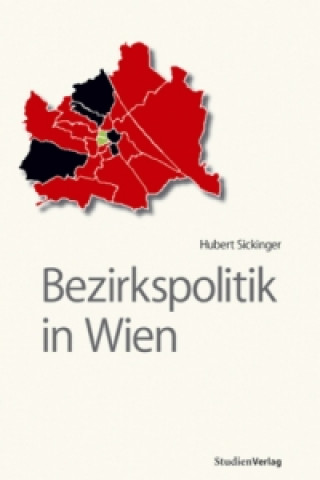 Книга Bezirkspolitik in Wien Hubert Sickinger