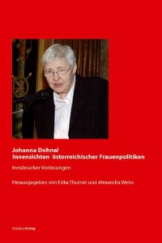 Carte Johanna Dohnal - Innensichten österreichischer Frauenpolitiken Erika Thurner