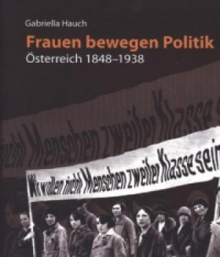 Kniha Frauen bewegen Politik Gabriella Hauch
