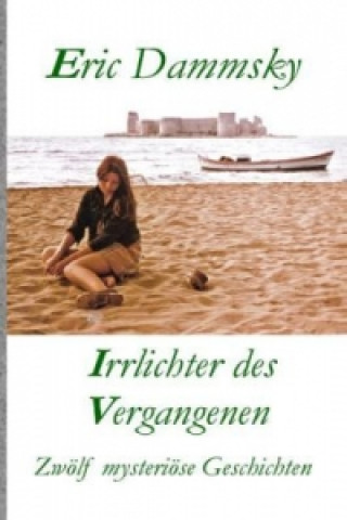 Buch Irrlichter des Vergangenen Eric Dammsky