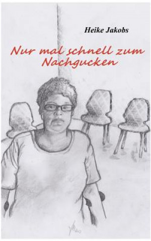 Book Nur mal schnell zum Nachgucken Heike Jakobs