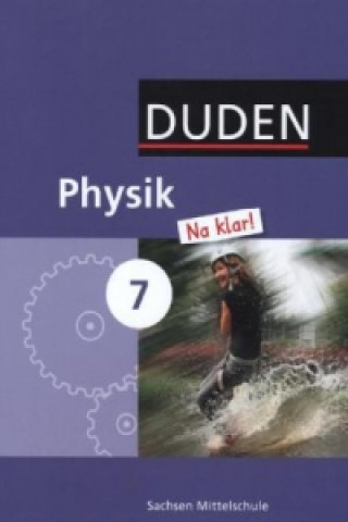 Kniha Physik Na klar! - Mittelschule Sachsen - 7. Schuljahr Barbara Gau