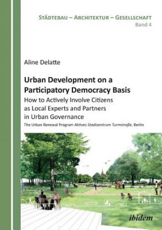 Książka Urban Development on a Participatory Democracy Basis Aline Delatte