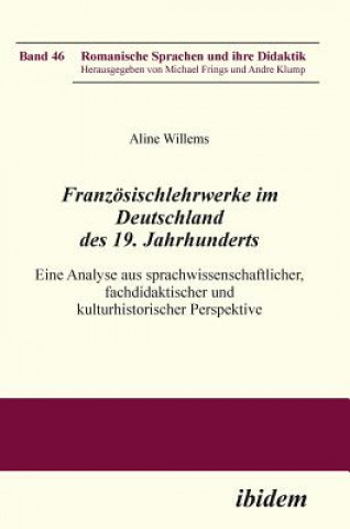 Livre Franz sischlehrwerke im Deutschland des 19. Jahrhunderts. Aline Willems